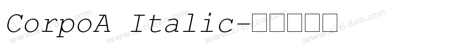 CorpoA Italic字体转换
